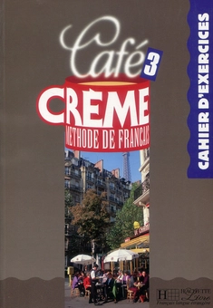 Бумажная книга «Cafe Creme 3. Cahier D'Exercices» - фото №1 - миниатюра