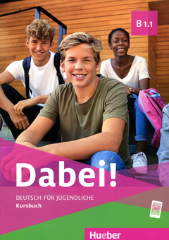 Бумажная книга «Dabei! B1.1 Kursbuch», авторов Джозеф Альберти, Зигфрид Баттнер, Габриэле Копп - фото №1 - миниатюра