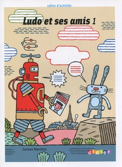 Паперова книга «Ludo et ses amis 1. Cahier d'exercices», автор Коринна Марчес - фото №1 - мініатюра