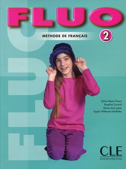 Бумажная книга «Fluo Textbook (Level 2) (French Edition)», авторов Сильви Мейер-Дре, Дюран Розелин, Агнес Виттман-Малфеттес, Мари-Жозе Лопес - фото №1 - миниатюра