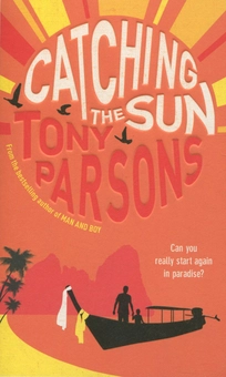 Бумажная книга «Catching Sun», автор Тони Парсонс - фото №1 - миниатюра