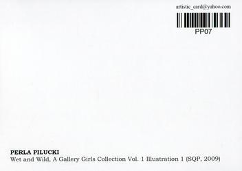  «Открытка Perla Pilucki — Wet and Wild, A Gallery Girls Collection Vol. 1 Illustration 1 (SQP, 2009) (PP07)», бренда Artistic Card - фото №2 - миниатюра