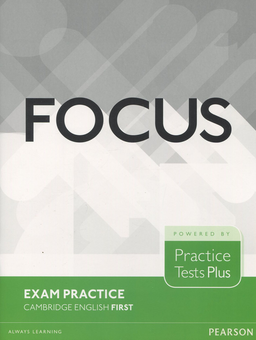 Бумажная книга «Focus. Exam Practice. Cambridge English First» - фото №1 - миниатюра