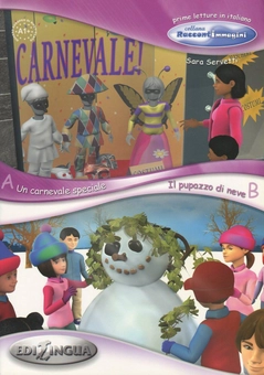 Паперова книга «Collana Raccontimmagini. Un Carnevale Speciale / Il Pupazzo DI Neve», автор Сара Серветті - фото №1 - мініатюра