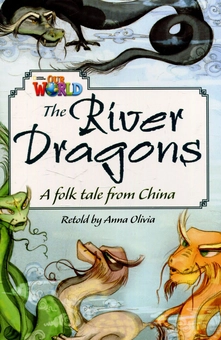 Паперова книга «Our World Readers: The River Dragons: British English» - фото №1 - мініатюра