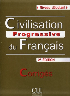 Паперова книга «Civilisation Progressive Du Francais Debutant 2-Edition. Corriges», автор Катерина Карло - фото №1 - мініатюра
