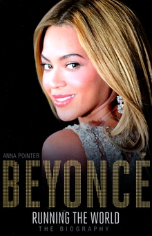 Бумажная книга «Beyonce. Running the World. The Biography», автор Анна Пойнтер - фото №1 - миниатюра