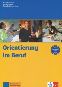Паперова книга «Orientierung im Beruf», авторів С’юзан Кауфманн, Лутц Рорманн, Петра Шаблевськи-Кавус - фото №1 - мініатюра