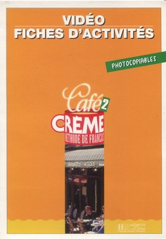 Паперова книга «Cafe Creme 2. Fiches d' activites. Photocopiables», автор Жерар Мере - фото №1 - мініатюра