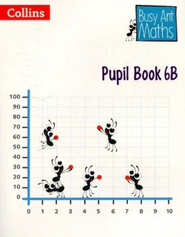 Бумажная книга «Busy Ant Maths - Pupil Book 6B» - фото №1 - миниатюра