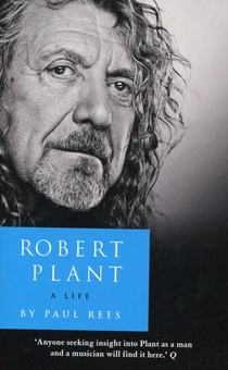 Паперова книга «Robert Plant: a Life: The Biography», автор Пол Ріс - фото №1 - мініатюра