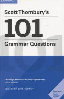 Бумажная книга «Scott Thornbury's 101 Grammar Questions Pocket Editions: Cambridge Handbooks for Language Teachers», автор Скотт Торнбери - фото №1 - миниатюра