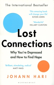 Бумажная книга «Lost Connections. Why You’re Depressed and How to Find Hope», автор Йоханн Хари - фото №1 - миниатюра