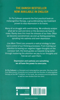 Бумажная книга «Live More, Think Less. Overcoming Depression and Sadness with Metacognitive Therapy», автор Пиа Каллесен - фото №2 - миниатюра