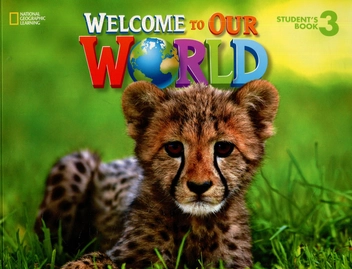 Бумажная книга «Welcome to Our World 3: Students Book: British English» - фото №1 - миниатюра