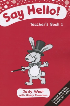 Бумажная книга «Say Hello! Teacher's Book 1», авторов Джуди Вест, Хилари Томпсон - фото №1 - миниатюра