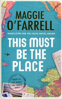 Бумажная книга «This Must Be the Place», автор Мэгги О'Фаррелл - фото №1 - миниатюра