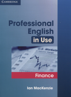 Паперова книга «Professional English in Use. Finance», автор Айан Маккензі - фото №1 - мініатюра