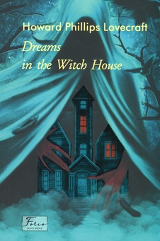 Бумажная книга «The Dreams In The Witch House», автор Говард Лавкрафт - фото №1 - миниатюра