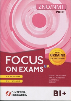 Бумажная книга «Focus on exams UA B1+», авторов Бартош Михаловский, Крис Кирби, Сэм Маккин, Марьяна Петречко - фото №1 - миниатюра