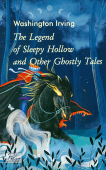 Бумажная книга «The Legend of Sleepy Hollow and Other Ghostly Tales», автор Вашингтон Ирвинг - фото №1 - миниатюра