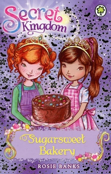 Бумажная книга «Sugarsweet Bakery: Book 8 (Secret Kingdom)», автор Рози Бэнкс - фото №1 - миниатюра