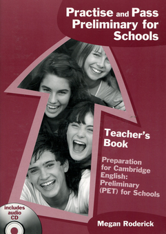 Паперова книга «Practise & Pass Pet for Schools: Teachers Book», автор Меган Родерік - фото №1 - мініатюра