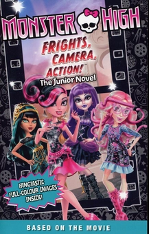 Бумажная книга «Monster High: Frights, Camera, Action! The Junior Novel», автор Пердита Финн - фото №1 - миниатюра