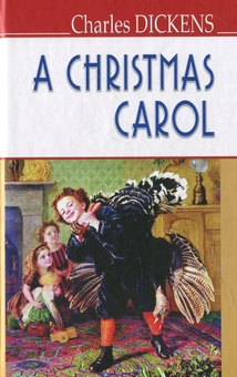 Бумажная книга «A Christmas Carol In Prose, Being a Ghost Story of Christmas», автор Чарльз Диккенс - фото №1 - миниатюра