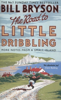 Бумажная книга «The Road to Little Dribbling. More Notes from a Small Island», автор Билл Брайсон - фото №1 - миниатюра