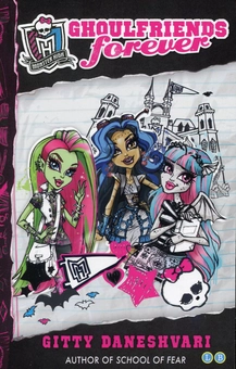 Бумажная книга «Ghoulfriends Forever (Monster High)», автор Гитти Данешвари - фото №1 - миниатюра