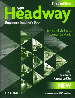 Бумажная книга «New Headway Beginner. Teachers Book (+ CD-ROM)», авторов Джон Соурс, Лиз Соурс, Аманда Марис - фото №1 - миниатюра