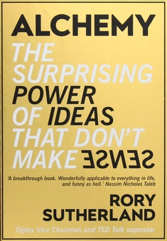 Паперова книга «Alchemy: The Surprising Power of Ideas That Don't Make Sense», автор Рорі Сазерленд - фото №3 - мініатюра