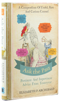 Бумажная книга «Ask the Past», автор Элизабет Арчибальд - фото №3 - миниатюра