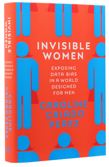 Паперова книга «Invisible Women. Exposing Data Bias in a World Designed for Men», автор Каролайн Крьядо-Перес - фото №3 - мініатюра