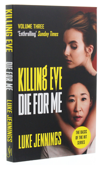 Паперова книга «Killing Eve. Die For Me», автор Люк Дженнінгс - фото №3 - мініатюра