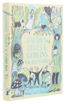 Бумажная книга «Faeries, Elves and Goblins. The Old Stories and fairy tales», автор Розалинда Кервен - фото №3 - миниатюра