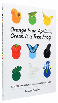 Бумажная книга «Orange Is an Apricot, Green Is a Tree Frog», автор Паскаль Эстеллон - фото №3 - миниатюра