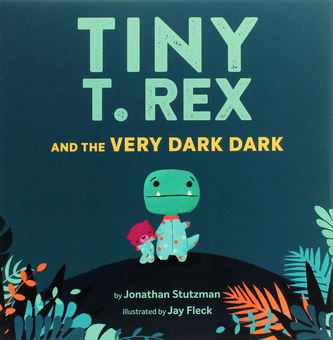 Бумажная книга «Tiny T. Rex and the Very Dark Dark», автор Джонатан Штуцман - фото №1 - миниатюра