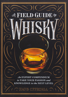 Бумажная книга «A Field Guide to Whisky», автор Ханс Оффринга - фото №4 - миниатюра