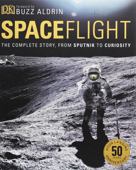 Бумажная книга «Spaceflight. The Complete Story from Sputnik to Curiosity», автор Джайлс Сперроу - фото №1 - миниатюра