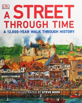 Бумажная книга «A Street Through Time. A 12,000-Year Walk Through History», автор Стив Нун - фото №1 - миниатюра