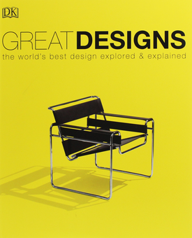 Бумажная книга «Great Designs. The World's Best Design Explored and Explained», автор Филипп Уилкинсон - фото №1 - миниатюра
