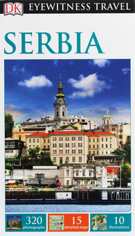 Паперова книга «Eyewitness Travel Guide Serbia» - фото №1 - мініатюра