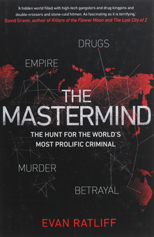 Бумажная книга «The Mastermind. The hunt for the World's most prolific criminal», автор Эван Рэтлифф - фото №1 - миниатюра