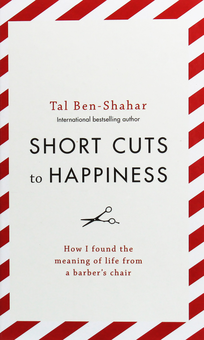 Бумажная книга «Short Cuts To Happiness», автор Таль Бен-Шеха - фото №1 - миниатюра