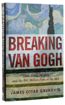 Бумажная книга «Breaking van Gogh: Saint-Rémy, Forgery, and the $95 Million Fake at the Met», автор Джеймс Оттар Грундвиг - фото №3 - миниатюра