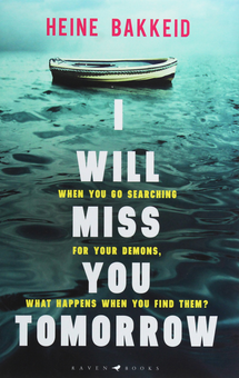 Бумажная книга «I Will Miss You Tomorrow», автор Хейне Баккейд - фото №1 - миниатюра
