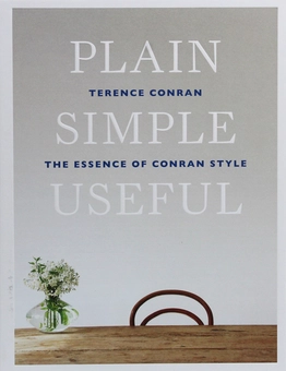 Бумажная книга «Plain Simple Useful. The Essence of Conran Style», автор Теренс Конран - фото №1 - миниатюра