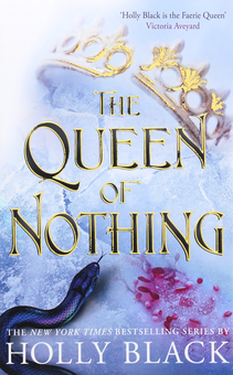 Бумажная книга «The Queen of Nothing», автор Холли Блэк - фото №1 - миниатюра